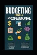 Budgeting Like a Professional