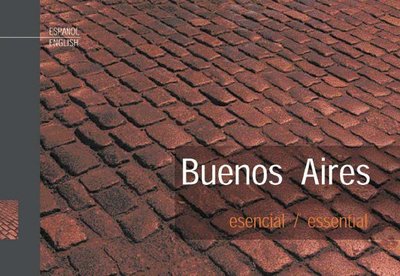 Buenos Aires Esencial / Essential - de Dios, Julian