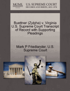 Buettner (Zylpha) V. Virginia U.S. Supreme Court Transcript of Record with Supporting Pleadings
