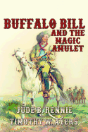 Buffalo Bill and the Magic Amulet