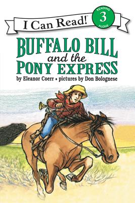 Buffalo Bill and the Pony Express - Coerr, Eleanor