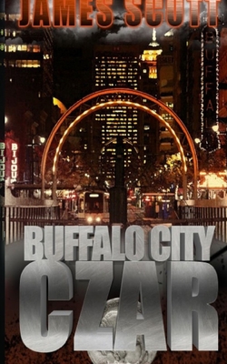 Buffalo City Czar - Scott, James