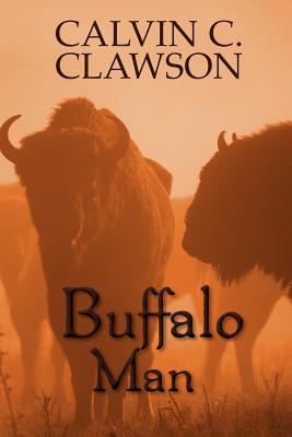 Buffalo Man - Clawson, Calvin C