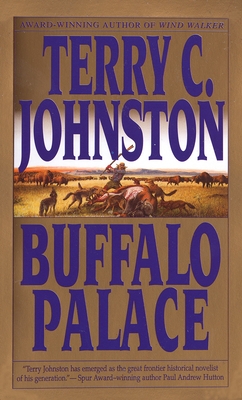 Buffalo Palace - Johnston, Terry C