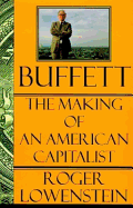 Buffett:: The Making of an American Capitalist - Lowenstein, Roger