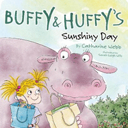 Buffy & Huffy's Sunshiny Day