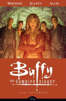 Buffy The Vampire Slayer Season Eight Volume 8: Last Gleaming - Whedon, Joss, and Horse, Dark