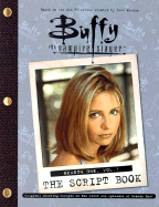 Buffy the Vampire Slayer: The Script Book Season One Vol. 1