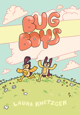 Bug Boys: (A Graphic Novel) - Knetzger, Laura