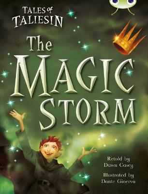 Bug Club Guided Fiction Year Two Gold Tales of Taliesin: The Magic Storm - Casey, Dawn