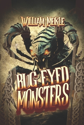 Bug Eyed Monsters - Meikle, William