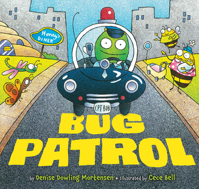 Bug Patrol - Mortensen, Denise Dowling