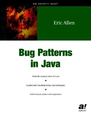 Bug Patterns in Java - Allen, Eric