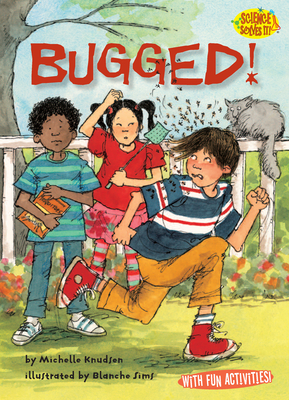 Bugged!: Mosquitoes - Knudsen, Michelle