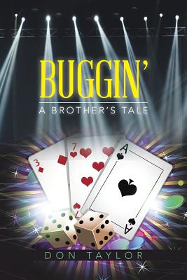 Buggin': A Brother's Tale - Taylor, Don, Mrs.