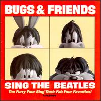 Bugs and Friends Sing the Beatles - Various Artists