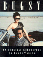 Bugsy: An Original Screenplay - Toback, James