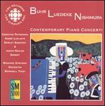 Buhr, Luedeke & Nishimura: Contemporary Piano Concerti - Andr Laplante (piano); Winnipeg Symphony Orchestra; Bramwell Tovey (conductor)