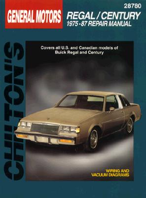Buick Regal and Century, 1975-87 Regal/Century - Chilton Publishing, and Chilton Automotive Books, and The Nichols/Chilton