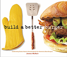 Build a Better Burger - McNair, James K, and Trinchero, Bob (Foreword by)