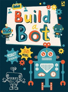Build a Bot: Made by Me!