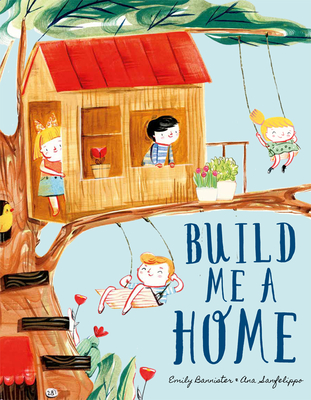 Build Me a Home - Bannister, Emily