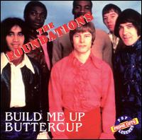 Build Me Up Buttercup - The Foundations