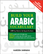 Build Your Arabic Vocabulary: 1,000 Key Words to Get Beyond the Basics