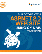Build Your Own ASP.NET 2.0 Web Site Using C# & VB: The Ultimate ASP.NET Beginner's Guide