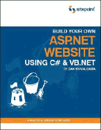 Build Your Own ASP.Net Website Using C# and VB.NET: A Practical Step-By-Step Guide