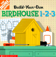 Build-Your-Own Birdhouse 1-2-3