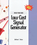 Build Your Own Low-Cost Signal Generator - Horn, Delton T