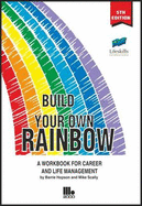 Build Your Own Rainbow: A Workbook for Career and Life Management - Hopson, Barrie, and Scally, Mike