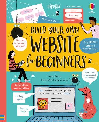 Build Your Own Website - Cowan, Laura, and Hardinge, Anna (Illustrator)