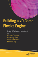 Building a 2D Game Physics Engine: Using Html5 and JavaScript