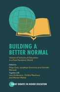 Building a Better Normal: Visions of Schools of Education in a Post-Pandemic World