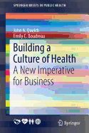 Building a Culture of Health: A New Imperative for Business