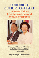 Building a Culture of Heart: Universal Values, Interdependence and Mutual Prosperity