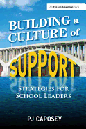 Building a Culture of Support: Strategies for School Leaders