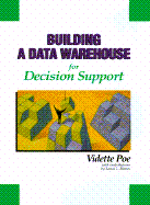 Building a Data Warehouse for Decision Support - Poe, Vidette