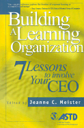 Building a Learning Organization: 7 Lessons to Involve Your CEO
