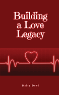 Building a Love Legacy