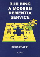 Building a Modern Dementia Service