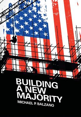 Building a New Majority - Balzano, Michael P