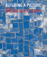 Building a Picture: The Art of Nathan Slate Joseph