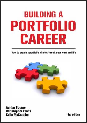 Building a Portfolio Career - Bourne, Adrian, and Lyons, Christopher, and McCrudden, Colin