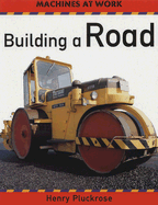 Building a Road - Pluckrose, Henry