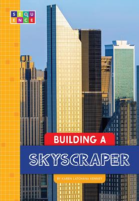 Building a Skyscraper - Kenney, Karen