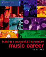 Building a Successful 21st Century Music Career