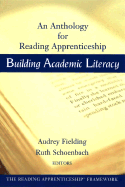 Building Academic Literacy: An Anthology for Reading Apprenticeship